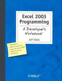 Excel 2003 Programming : Developer's Notebook - Jeff Webb