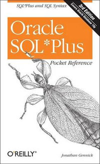Oracle SQL Plus Pocket Reference : Pocket Reference (O'Reilly) - Jonathan Gennick