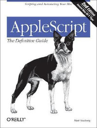 Applescript : Definitive Guide - Matt Neuburg