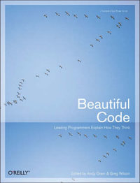Beautiful Code : Theory in Practice (O'Reilly) - Andy Oram