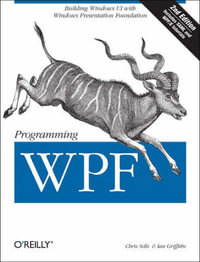 Programming WPF 2e : OREILLY - Chris Sells