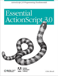 Essential ActionScript 3.0 : OREILLY - Colin Moock