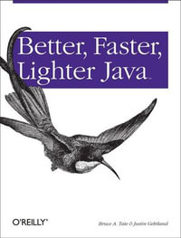 Better, Faster, Lighter Java - Justin Gehtland