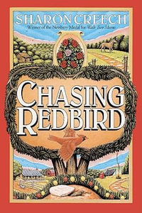 Chasing Redbird - Sharon Creech