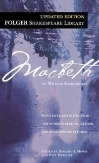 Macbeth : Folger Shakespeare Library - William Shakespeare