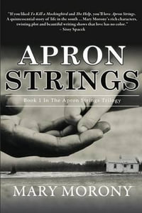 Apron Strings - Mary Morony