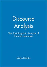 Discourse Analysis : The Sociolinguistic Analysis of Natural Language - Michael Stubbs
