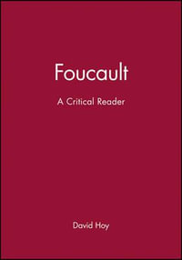 Foucault : A Critical Reader - David C. Hoy