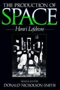 The Production of Space - Henri Lefebvre