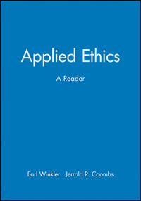 Applied Ethics : A Reader - Earl Winkler