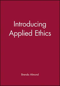 Introducing Applied Ethics - Brenda Almond