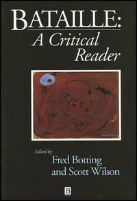 Bataille : A Critical Reader - Fred Botting