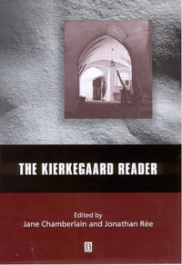 The Kierkegaard Reader : Wiley Blackwell Readers - Jane Chamberlain