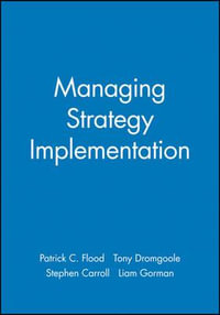 Managing Strategy Implementation - Patrick C. Flood
