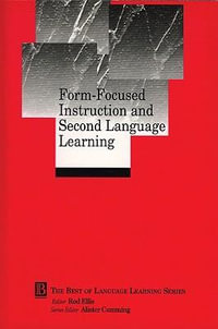 Form-Focused Instruction and Second Language Learning : Language Learning Monograph - Rod Ellis