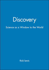 Discovery : Science as a Window to the World - Ricki Lewis