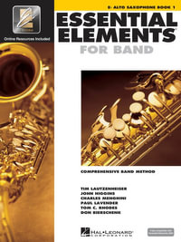 Essential Elements for Band : Eb Alto Saxophone : Book 1 with EEi - Hal Leonard Corp