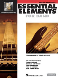 Essential Elements 2000 : Comprehensive Band Method, Electric Bass Book 2 - Tim Lautzenheiser