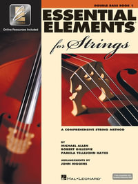 Essential Elements for Strings : Double Bass : Book 1 with EEi - Robert Gillespie