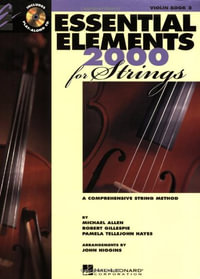Essential Elements for Strings : Violin Book 2 - Professor of Music Robert Gillespie