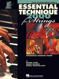 Essential Technique 2000 for Strings : Piano Accompaniment - Professor of Music Robert Gillespie