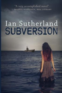 Subversion : Formerly published as Featherstream - Ian Sutherland