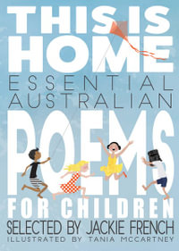 This is Home : Essential Australian Poems for Children