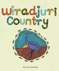 Wiradjuri Country : CBCA's Notable Eve Pownall Award 2022 - Larry Brandy