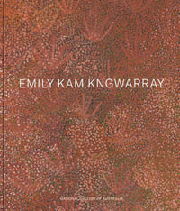 Emily Kam Kngwarray - Kelli Cole