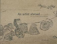 An Artist Abroad : The Prints of James McNeill Whistler - Jane Kinsman