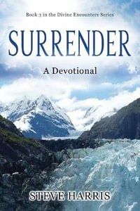 Surrender : A Devotional - Steve Harris