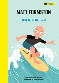 Matt Formston : Surfing in the Dark - John Dickson