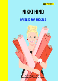 Nikki Hind : Dressed for Success - John Dickson
