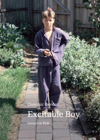 Excitable Boy : Essays on Risk - Dominic Gordon