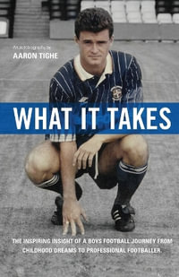 What It Takes - Aaron P. Tighe