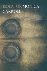 Isolator - Monica Carroll