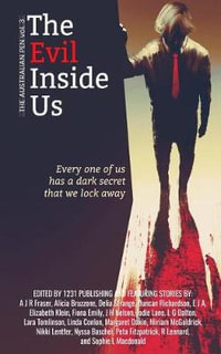The Evil Inside Us : The Australian Pen - 1231 Publishing
