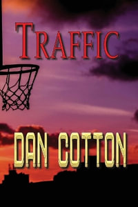 Traffic - Dan Cotton