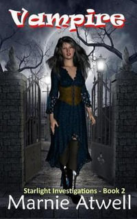 Vampire : Starlight Investigations - Marnie Atwell