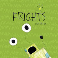 Frights - Lisa Tiffen