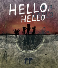 Hello, Hello - Indigenous Literacy Foundation
