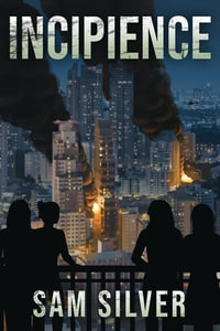 Incipience - Sam Silver