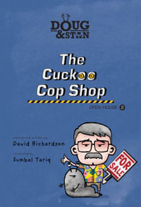 Doug & Stan - The Cuckoo Cop Shop : Open House 5 - David Richardson