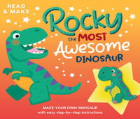 Rocky the Most Incredible Dinosaur : Build & Play