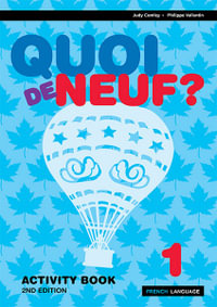 Quoi de Neuf? 1 : 2nd Edition - Activity Book - Judy Comley