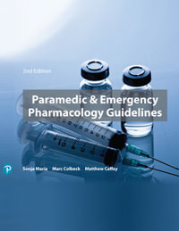 Paramedic & Emergency Pharmacology Guidelines : 2nd Edition - Sonja Maria