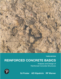 Reinforced Concrete Basics (Pearson Original Edition) 3ed : Analysis and Design of Reinforced Concrete Structures - Stephen Foster