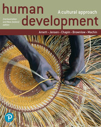 Human Development: A Cultural Approach : 2nd Edition - Australian and New Zealand Edition - Jeffrey Arnett
