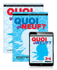 Quoi de Neuf? 3+4 : Student Book, eBook and Activity Book 2nd Edition - Judy Comley