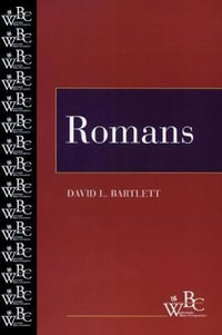 Romans : Westminster Bible Companion - David L. Bartlett